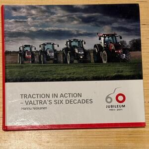 Traction in Action Valtra's Six Decades by Hannu Niskanen 2010 HC Tractors